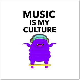 Music Is My Culture Posters and Art